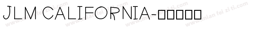 JLM CALIFORNIA字体转换